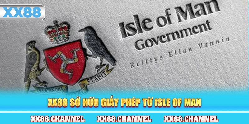 XX88 sở hữu giấy phép từ Isle of Man